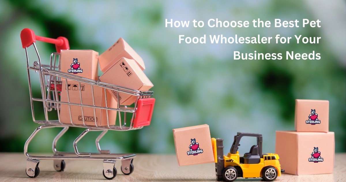 How to Choose the Best Pet Food Wholesaler for Your Business Needs