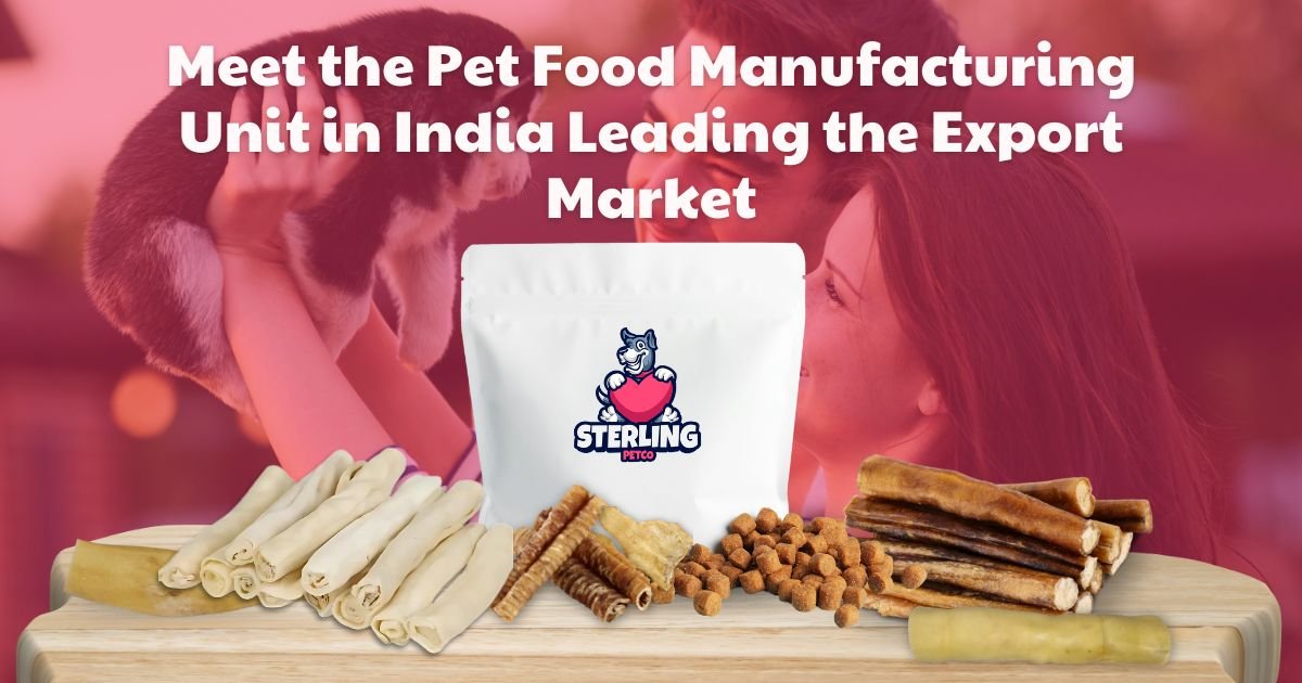 Meet the Pet Food Manufacturing Unit in India Leading the Export Market